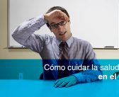 Cómo cuidar la salud mental en el trabajo